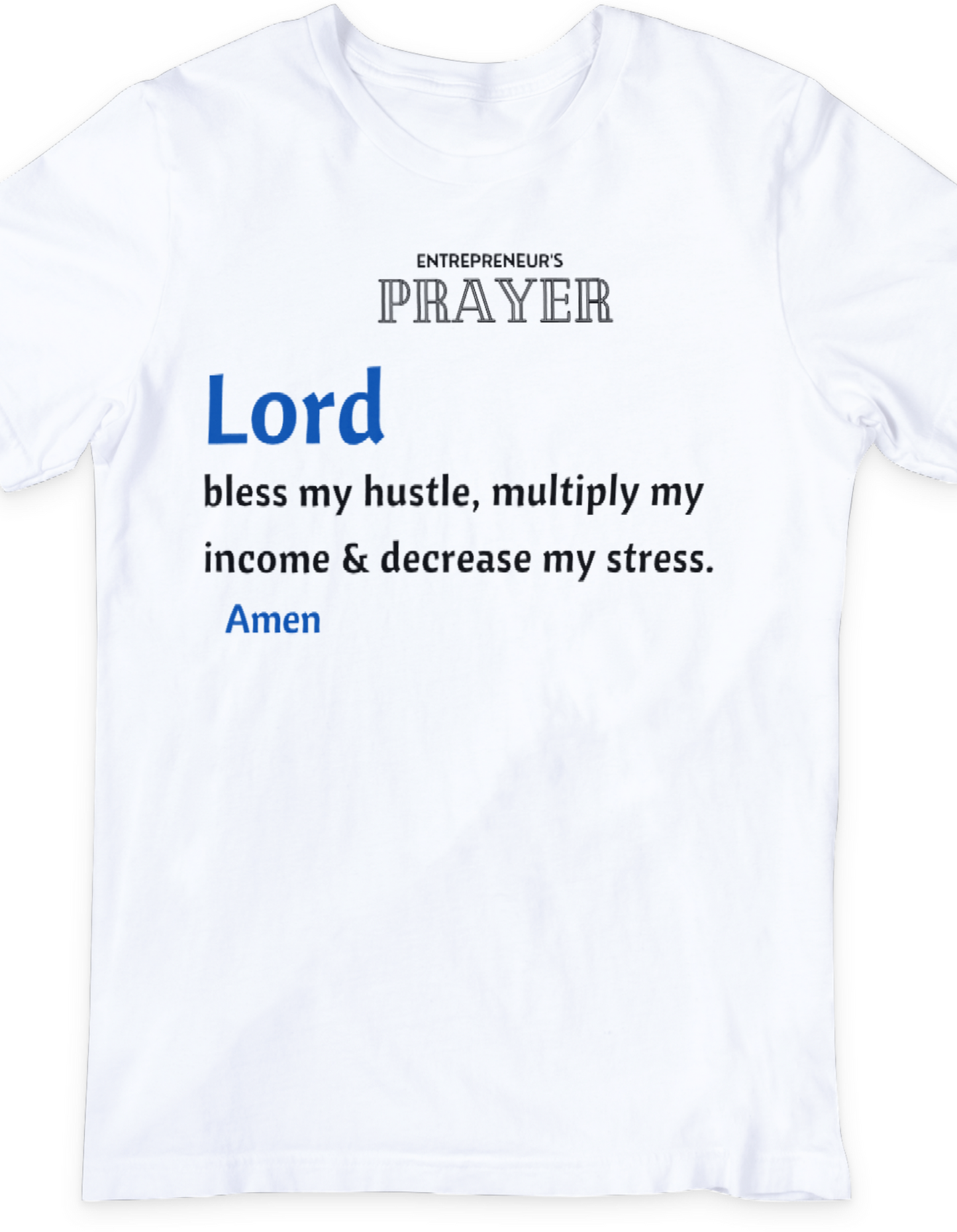 ENTREPRENEUR'S PRAY UNISEX WHITE T-SHIRT